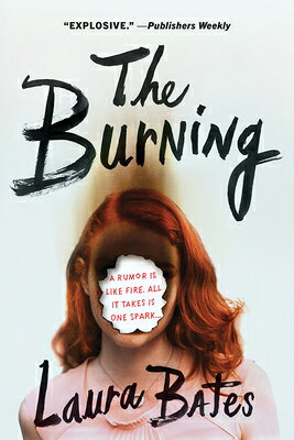 The Burning BURNING [ Laura Bates ]