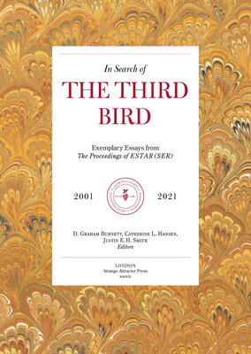 In Search of the Third Bird: Exemplary Essays from the Proceedings of Estar(ser), 2001-2021