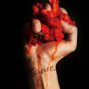 SQUEEZE [ Ϻ ]