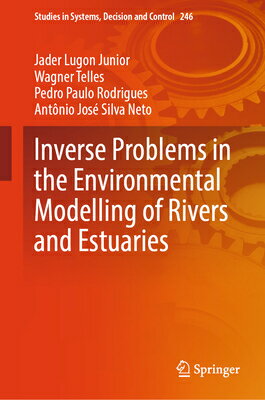 Inverse Problems in the Environmental Modelling of Rivers and Estuaries