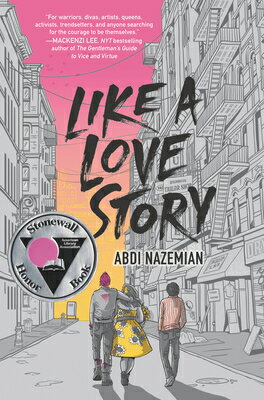 Like a Love Story LIKE A LOVE STORY Abdi Nazemian