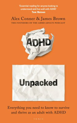 ADHD Unpacked: From the Hosts of the ADHD Adults Podcast ADHD UNPACKED [ Alex Co...