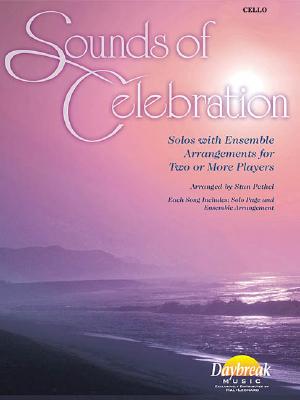 Sounds of Celebration: Solos with Ensemble Arrangments for Two or More Players SOUNDS OF CELEBRATION 