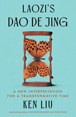 Laozi's DAO de Jing: A New Interpretation for a Transformative Time LAOZIS DAO DE JING [ Laozi ]