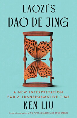 Laozi's DAO de Jing: A New Interpretation for a Transformative Time LAOZIS DAO DE JING 