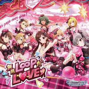 THE IDOLM@STER CINDERELLA GIRLS STARLIGHT MASTER HEART TICKER 01 無限L∞PだLOVE (ゲーム ミュージック)