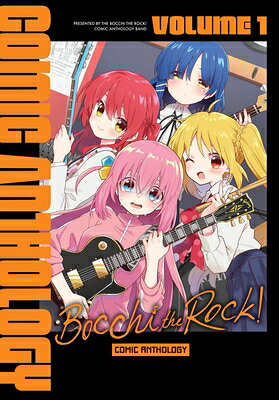 Bocchi the Rock! Comic Anthology, Vol. 1 BOCCHI THE ROCK COMIC ANTHOLOG （Bocchi the Rock! Comic Anthology） [ Anthology ]