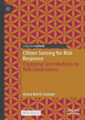 Citizen Sensing for Risk Response: Exploring Contributions to Risk Governance CITIZEN SENSING FOR RISK RESPO 