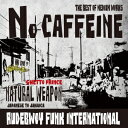 NO CAFFEINE [ NATURAL WEAPON ]