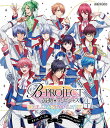 B-PROJECT 鼓動*アンビシャス BRILLIANT*PARTY【Blu-ray】 [ 小野大輔 ]