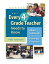 What Every 4th Grade Teacher Needs to Know: About Setting Up and Running a Classroom WHAT EVERY 4TH GRADE TEACHER N What Every Teacher Needs to Know [ Mike Anderson ]