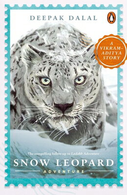 Snow Leopard Adventure SNOW LEOPARD ADV （Vikram-Aditya） [ Dalal Deepak ]