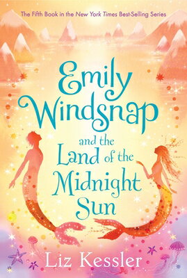 Emily Windsnap and the Land of the Midnight Sun EMILY WINDSNAP & THE LAND OF T （Emily Windsnap） 