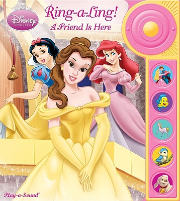 Ring-A-Ling! A Friend Is Here DISNEY PRINCESS RING A LING A （Disney Princess (Publications International)） [ Publications International ]