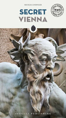 SECRET VIENNA Secret Guides Michaela Lindinger JONGLEZ PUB2026 Paperback English ISBN：9782361959395 洋書 Travel（旅行） Travel
