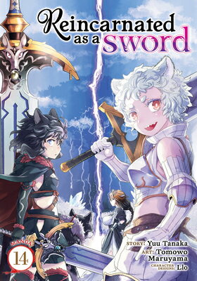 Reincarnated as a Sword (Manga) Vol. 14 REINCARNATED AS A SWORD (MANGA （Reincarnated as a Sword (Manga)） [ Yuu Tanaka ]
