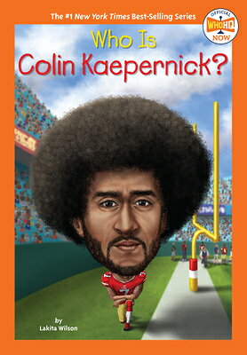 Who Is Colin Kaepernick? WHO IS COLIN KAEPERNICK （Who HQ Now） 