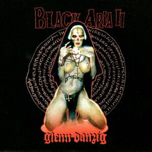 BLACK ARIA 2 [ GLENN DANZIG ]