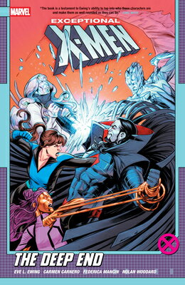 Exceptional X-Men by Eve L. Ewing Vol. 2: The Deep End EXCEPTIONAL X MEN BY EVE L EWI （Exceptional X-Men） [ Eve L. Ewing ]