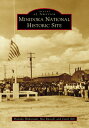 Minidoka National Historic Site MINIDOKA NATL HISTORIC SITE （Images of America） Hanako Wakatsuki