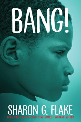 Bang! BANG REV/E [ Sharon G. Flake ]