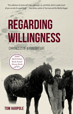 Regarding Willingness: Chronicles of a Fraught Life