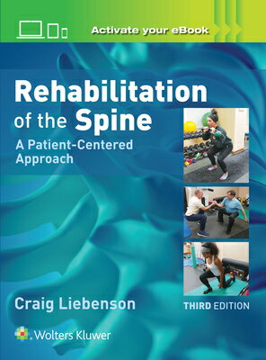 Rehabilitation of the Spine: A Patient-Centered Approach REHABILITATION OF THE SPINE A [ Craig Liebenson ]