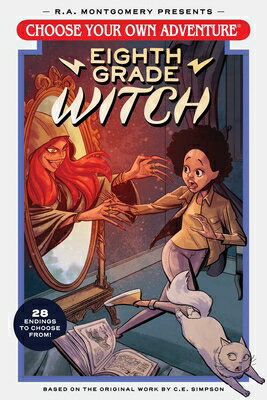 Choose Your Own Adventure Eighth Grade Witch CYOA CYOA 8TH GRD WITCH （Choose Your Own Adventure） Andrew E. C. Gaska