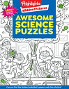 Awesome Science Puzzles HIDDEN PICTURES AWESOME SCIENC （Highlights Hidden Pictures） 