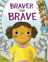 Braver Than Brave [ Janet Sumner Johnson ]
