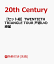 ֡ŵۡڥåȡTWENTIETH TRIANGLE TOUR Ǥ( ѳڶʤCDա) & (̾ С)(ꥸʥݥȥ 2դ) [ 20th Century ]פ򸫤