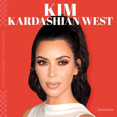 Kim Kardashian West KIM KARDASHIAN WEST （Checkerboard Biographies Set 1） [ Jessica Rusick ]