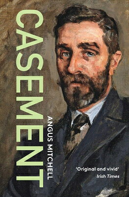 Casement CASEMENT （Life & Times） 