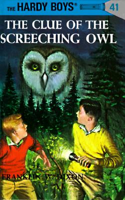 The Clue of the Screeching Owl HB041 CLUE OF THE SCREECHING O （Hardy Boys） 