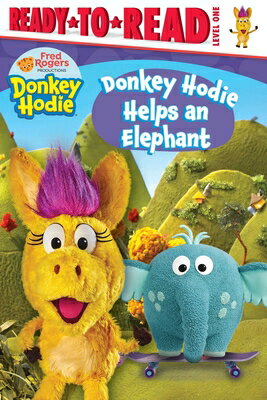 Donkey Hodie Helps an Elephant: Ready-To-Read Level 1 DONKEY HODIE HELPS AN ELEPHANT （Donkey Hodie） [ Tina Gallo ]