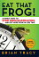 Eat That Frog!: 21 Great Ways to Stop Procrastinating and Get More Done in Less Time EAT THAT FROG 3/E [ Brian Tracy ]