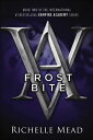 Frostbite VAMPIRE ACADEMY FROSTBITE SCHO （Vampire Academy (Prebound)） 