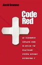 Code Red: An Economist Explains How to Revive the Healthcare System Without Destroying It CODE RED David Dranove