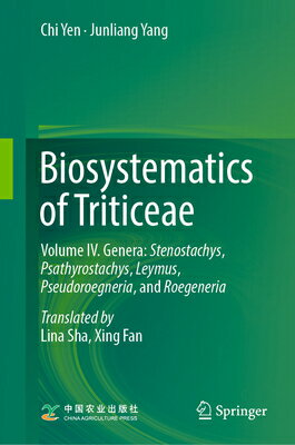 Biosystematics of Triticeae: Volume IV. Genera: Stenostachys, Psathyrostachys, Leymus, Pseudoroegner BIOSYSTEMATICS OF TRITICEAE 