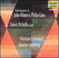 【輸入盤】Violin Concerto: Mcduffy, Eschenbach / Houston.so [ Adams, J / Glass ]