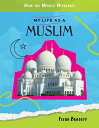 My Life as a Muslim MY LIFE AS A MUSLIM (How the World Worships) [ Fleur Bradley...