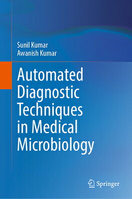 Automated Diagnostic Techniques in Medical Microbiology AUTOMATED DIAGNOSTIC TECHNIQUE Sunil Kumar