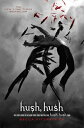 Hush, Hush HUSH HUSH R/E iHush, Hush Sagaj [ Becca Fitzpatrick ]