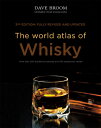 THE Whisky World The World Atlas of Whisky: More Than 200 Distilleries Explored and 750