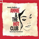 【輸入盤】Annie & The Hot Club: Plays The Song Of Tom Sturdevant Vol.1 [ Annie Sellic...