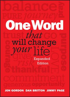 One Word That Will Change Your Life 1 WORD THAT WILL CHANGE YOUR L （Jon Gordon） [ Jon Gordon ]
