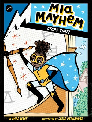 MIA Mayhem Stops Time! MIA MAYHEM STOPS TIME （MIA Mayhem） [ Kara West ]