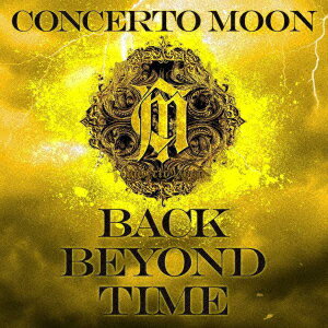 BACK BEYOND TIME-Deluxe Edition- [ CONCERTO MOON ]のサムネイル