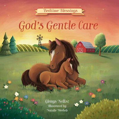 God's Gentle Care: (Part of the Bedtime Blessings Series)-- Barnyard Animals and Rhyming Verse, Perf GODS GENTLE CARE （Bedtime Blessings） 