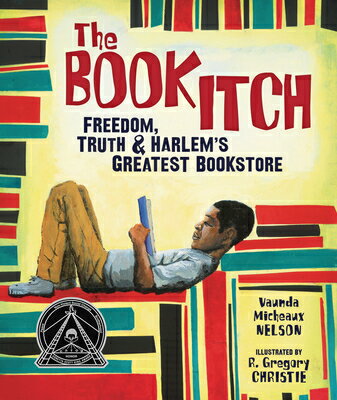 The Book Itch: Freedom, Truth & Harlem's Greatest Bookstore BK ITCH [ Vaunda Micheaux Nelson ]